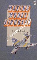 Book cover of Making Model Aircraft by PHILPOTT, Bryan